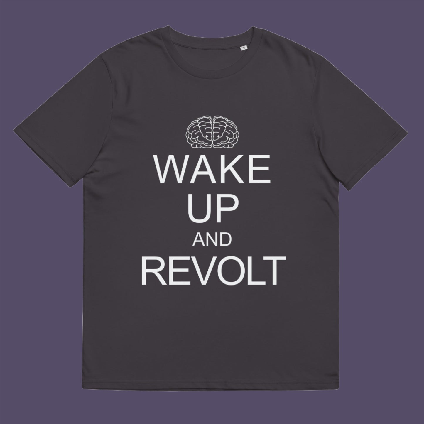 Anthracite t-shirt. This satirical 'stay calm' anti government t shirt suggests we have been calm too long and need of waking up and fighting for our right instead. Keeping calm got us into this mess, it's time to wake up. Made from 100% organic ring-spun cotton, this activist t shirt design is unisex, high-quality, super comfy, and best of all, eco-friendly.