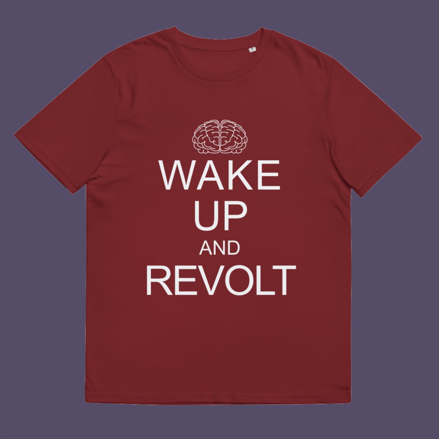Burgundy t-shirt. This satirical 'stay calm' anti government t shirt suggests we have been calm too long and need of waking up and fighting for our right instead. Keeping calm got us into this mess, it's time to wake up. Made from 100% organic ring-spun cotton, this activist t shirt design is unisex, high-quality, super comfy, and best of all, eco-friendly.