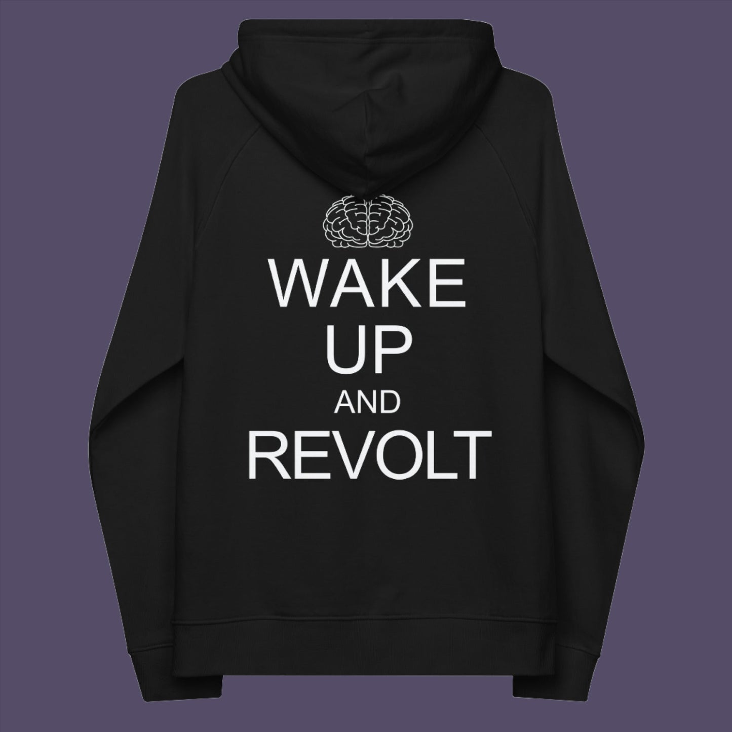 A play on the ' Keep Calm ' series of designs. Maybe it would be wiser to wake up and revolt before it's too late. • Outside: 100% organic cotton • Charcoal melange is 60% cotton, 40% recycled polyester • Inside for all colors: 80% organic cotton, 20% recycled polyester • Brushed lining • Regular fit • Raglan sleeves • Ribbed cuffs and hem • Drawstrings with metal eyelets and stoppers • Jersey-lined hood • Blank product sourced from Bangladesh