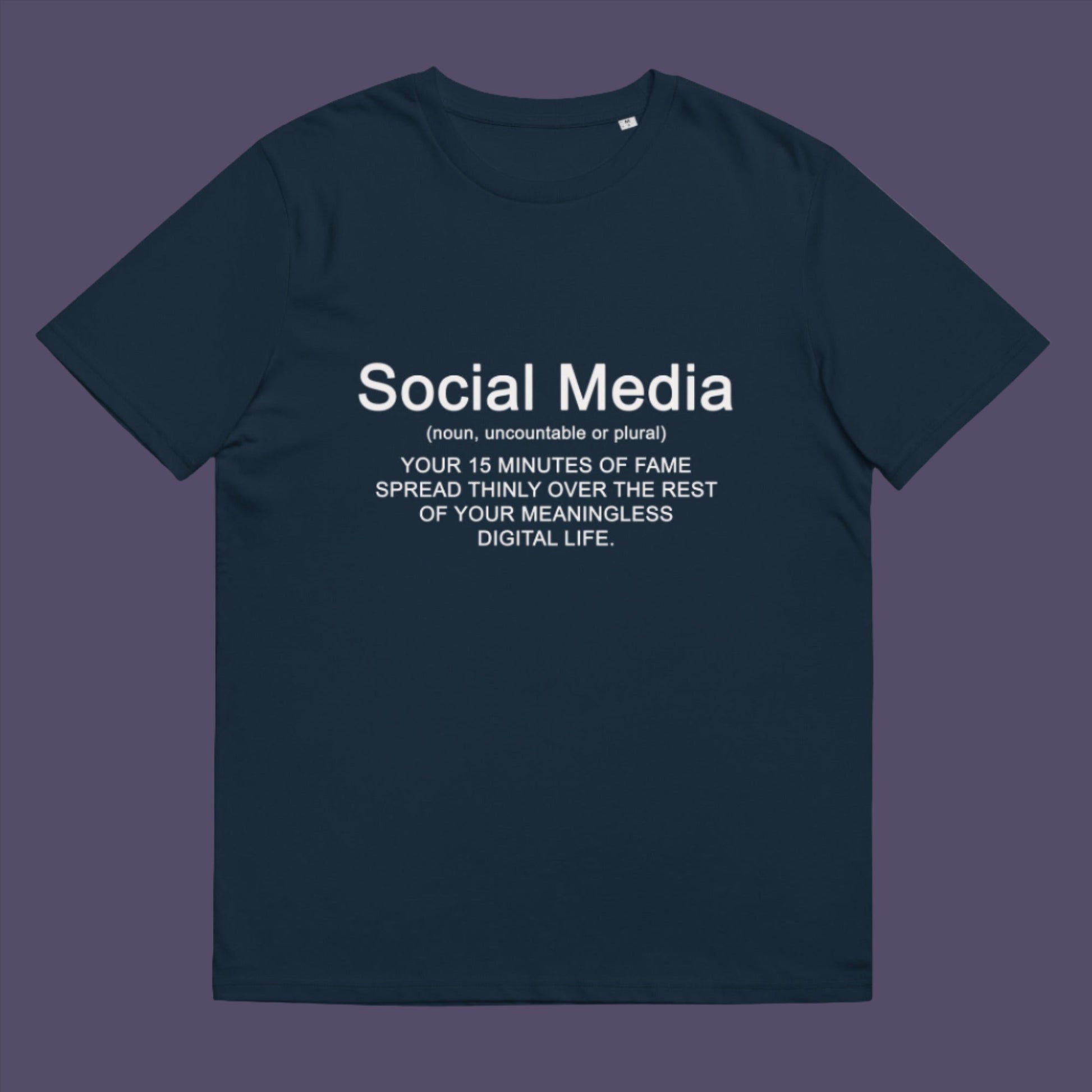 A humorous definition of Social Media for people who still have a ' real ' social life.  Made from 100% organic ring-spun cotton, this unisex t-shirt is a total must-have. It's high-quality, super comfy, and best of all—eco-friendly.